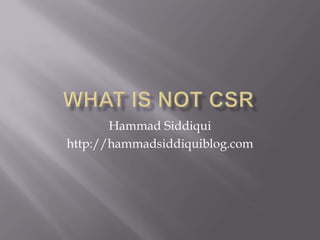 Hammad Siddiqui
http://hammadsiddiquiblog.com
 