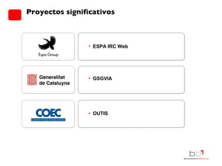 Proyectos significativos OUTIS ESPA IRC Web GSGVIA 