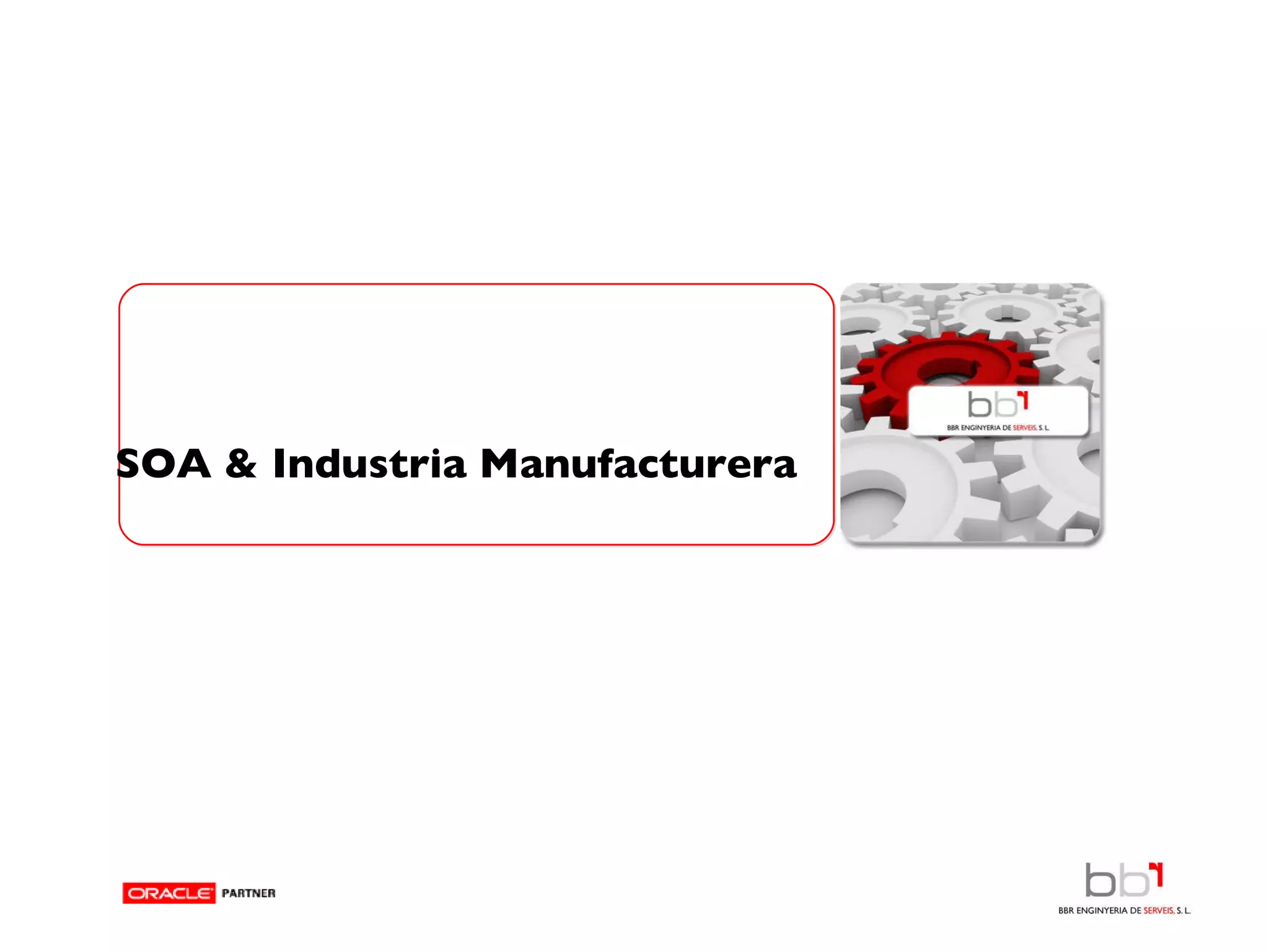 SOA & Industria Manufacturera 