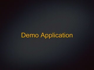 Demo Application
 