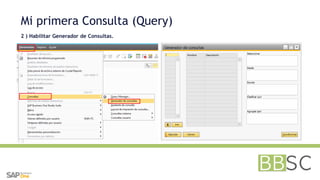 2 ) Habilitar Generador de Consultas.
Mi primera Consulta (Query)
 