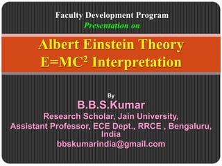 Albert Einstein Theory E=MC2 Interpretation | PPTX