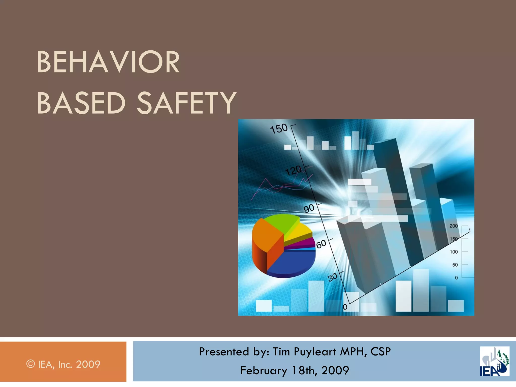 BEHAVIOR BASED SAFETY 
