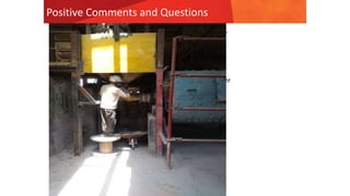 Positive Comments and Questions
Talking with Employees Who Are Working Safely...
Look at the photo of a person working safely
Develop one comment that you would make to the person
Then identify two or three questions you would ask him / her
 