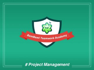# Project Management
 