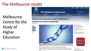 The Melbourne model
michael_sankey
Melbourne
Centre for the
Study of
Higher
Education
 