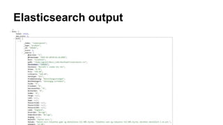 Elasticsearch output
 