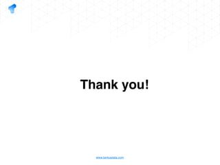 www.tantusdata.com
Thank you!
 