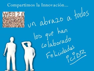 Compartimos la Innovación... 