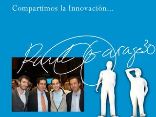 Compartimos la Innovación... 