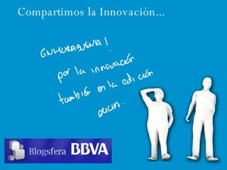 Compartimos la Innovación... 