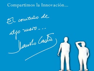 Compartimos la Innovación... 