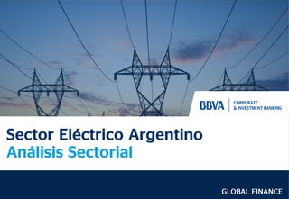Sector Eléctrico Argentino
Análisis Sectorial
 