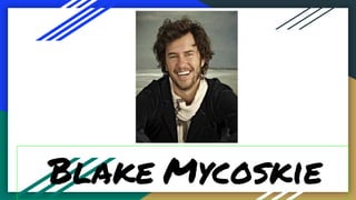 Blake Mycoskie
 