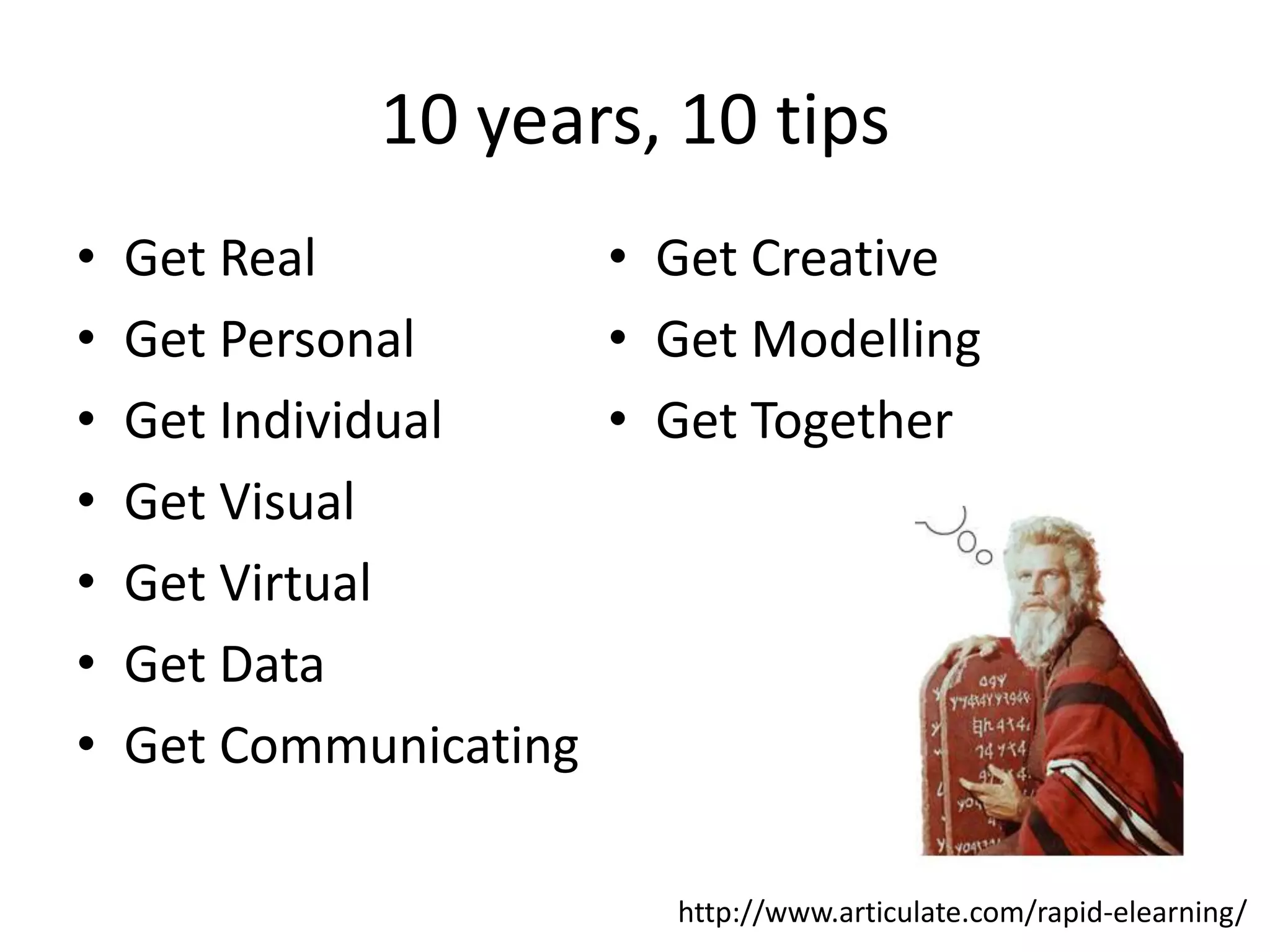 10 years, 10 tipsGet RealGet PersonalGet Individual Get VisualGet VirtualGet DataGet CommunicatingGet Creative