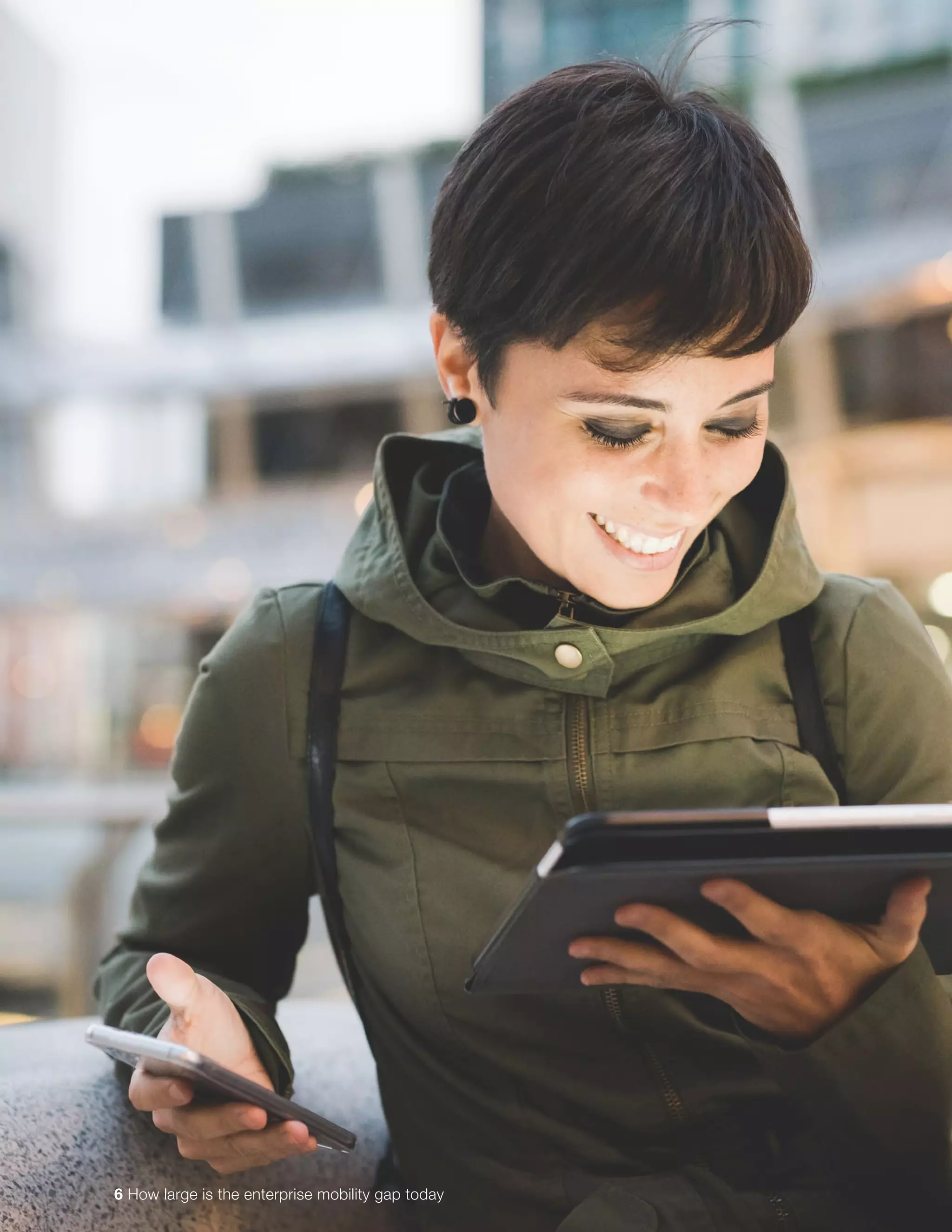 6 How large is the enterprise mobility gap today
 