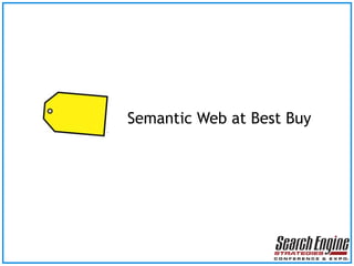 Semantic Web at Best Buy 