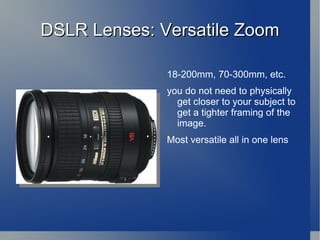Holding your DSLR Add extra stability by leaning against a solid object like a wall or a tree or by sitting or kneeling down. 