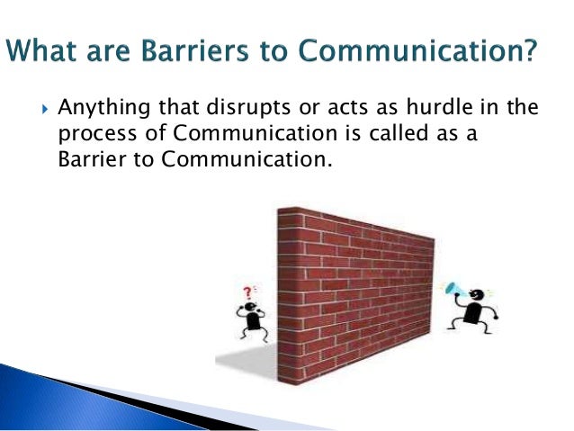 One Of The Greatest Barriers To Communication Is barriers to communication