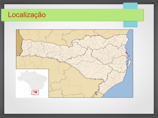 Localização
 