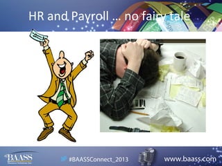 HR and Payroll … no fairy tale

 