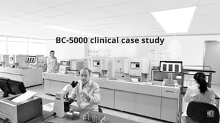 Bc5000 Module BC-5000&BC-5150 case study 20201123.pptx