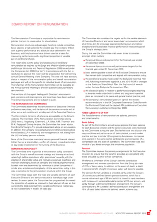 board	report	on	reMuneration



the	remuneration	Committee	is	responsible	for	remuneration	                  the	Committee	also	considers	the	targets	set	for	the	variable	elements	
policies	that	aim	to	create	value	for	shareholders.	                         of	executive	directors’	and	senior	executives’	remuneration	which	
                                                                             at	all	times	aim	to	encourage	appropriate	behaviours	and	deliver	
remuneration	structures	and	packages	therefore	include	competitive	
                                                                             exceptional	and	sustainable	financial	performance	measured	against	
basic	salaries,	a	high	potential	for	variable	pay	that	is	clearly	linked	
                                                                             the	Group’s	strategic	plans.	
with	superior	performance	and	absolute	value	delivered	in	the	
business,	with	key	business	value	drivers	used	as	a	basis	for	               during	the	year	the	Committee	met	seven	times	to	consider	
measuring	performance	and	a	significant	proportion	of	variable	              amongst	other	matters:
pay	in	conditional	shares.
                                                                             	   		 he	annual	bonus	and	payments	for	the	financial	year	ended
                                                                                  t
this	report	sets	out	the	policy	and	disclosures	on	directors’	                    31	december	2009;
remuneration	as	required	by	the	large	and	Medium-sized	Companies	            	   		 he	annual	bonus	structure	and	performance	targets	for	the
                                                                                  t
and	Groups	(accounts	and	reports)	regulations	2008	issued	under	                  financial	year	ended	31	december	2010;
the	Companies	act	2006	(the	‘act’).	in	accordance	with	the	act,	a	
                                                                             	   		 asic	salaries	payable	to	each	of	the	executive	directors	to	ensure	
                                                                                  b
resolution	to	approve	this	report	will	be	proposed	at	the	forthcoming	
                                                                                  they	remain	both	competitive	and	aligned	with	remuneration	policy;
annual	General	Meeting	of	the	Company.	the	vote	will	have	advisory	
status	in	respect	of	the	remuneration	policy	and	overall	remuneration	       	   		 he	conditional	awards	made	under	the	bodycote	incentive	plan	
                                                                                  t
packages	and	will	not	be	specific	to	individual	levels	of	remuneration.	          and,	following	shareholder	approval	at	the	2010	aGM	of	changes	
the	Chairman	of	the	remuneration	Committee	will	be	available	at	                  to	the	bodycote	share	Match	plan,	the	first	round	of	awards	
the	annual	General	Meeting	to	answer	questions	about	directors’	                  under	the	new	bodycote	Co-investment	plan;
remuneration.	                                                               	   		 he	disclosure	policy	in	relation	to	performance	targets	attaching	
                                                                                  t
the	sections	of	this	report	dealing	with	directors’	emoluments	                   to	awards	made	under	both	its	short	and	long	term	incentive	
paid,	pensions	and	share	options	and	incentives	have	been	audited.	               plans	as	compared	to	its	peers	and	general	market	practice;	and
the	remaining	sections	are	not	subject	to	audit.                             	   		 he	company’s	remuneration	policy	in	light	of	the	revised	
                                                                                  t
                                                                                  recommendations	in	the	uK	Corporate	Governance	Code	(formerly	
the	remuneration	Committee
                                                                                  the	Combined	Code)	and	the	revised	abi	guidelines	on	executive	
the	Committee	determines	the	remuneration	of	executive	directors	
                                                                                  remuneration	published	in	december	2009.	
and	senior	executives,	and	the	terms	of	the	service	contracts	and	all	
other	terms	and	conditions	of	employment	of	the	executive	directors.	        fiXeD	elements	of	pay
the	Committee’s	full	terms	of	reference	are	available	on	the	Group’s	        the	fixed	elements	of	remuneration	are	salaries,	pensions	
website.	the	members	of	the	remuneration	Committee	during	                   and	other	benefits.
2010	were	j.	vogelsang	(Chairman),	j.a.	biles,	a.M.	thomson	and	             Basic	salary
dr	K.	rajagopal.	during	the	year,	the	Committee	has	taken	advice	            as	part	of	the	Committee’s	annual	review	process	the	basic	salaries	
from	ernst	&	young	llp	to	provide	independent	advice	on	remuneration.	       for	each	executive	director	and	the	senior	executives	were	reviewed	
in	addition,	the	Company	received	actuarial	and	other	pensions	advice	       by	the	Committee	during	the	year.	the	review	took	into	account	the	
from	deloitte	llp	in	relation	to	the	management	of	risk	arising	from	        responsibilities	and	performance	of	the	individual,	current	market	
the	uK	final	salary	pension	scheme.                                          practice	and	pay	in	similar	uK	engineering	businesses,	companies	
none	of	the	Committee	members	has	any	personal	financial	interest	           who	operate	in	the	same	sector	as	bodycote	and	companies	of	a	
(other	than	as	a	shareholder),	conflict	of	interest,	cross-directorships	    comparable	size	and	scale	of	operations.	the	Committee	was	also	
or	day-to-day	involvement	in	the	running	of	the	business.                    mindful	of	pay	levels	amongst	the	employee	population.

remuneration	poliCy                                                          pension	
the	Committee	aims	to	provide	a	remuneration	policy	consistent	              the	Committee	reviews	the	pension	arrangements	for	the	executive	
with	the	Group’s	overall	business	strategy	and	thereby	attract	and	          directors	to	ensure	that	the	benefits	provided	are	consistent	with	
retain	high	calibre	executives,	align	executives’	rewards	with	the	          those	provided	by	other	similar	companies.
creation	of	shareholder	value	and	motivate	executives	to	achieve	and	        Mr	Harris	is	a	member	of	the	Group’s	defined	contribution	
maintain	challenging	levels	of	company	and	individual	performance.	          arrangement	and	receives	contributions	from	the	Group	at	a	rate	
Market	rates	are	determined	by	reference	to	other	companies	of	              of	22%	of	basic	salary.	in	addition,	in	the	event	of	death,	a	death	
similar	size,	activities	and	complexity.	at	the	same	time,	policy	in	this	   in	service	benefit	of	eight	times	basic	salary	will	become	payable.
area	is	sensitive	to	the	remuneration	structure	within	the	Group.
                                                                             the	pension	for	Mr	landless	is	provided	partly	under	the	Group’s	
the	Committee	keeps	both	the	fixed	and	variable	elements	of	each	            uK	contributory	defined	benefit	pension	scheme,	which	has	a	
executive	director’s	and	senior	executive’s	overall	package	under	           normal	retirement	age	of	65	and	which	is	closed	to	new	members	
review.	in	recent	years,	the	Committee	has	progressively	increased	          with	increases	in	pensionable	salary	capped	at	3%	per	annum,	and	
the	proportion	of	variable	as	opposed	to	fixed	element	of	pay,	so	that	      partly	through	a	defined	contribution	arrangement.	the	Group’s	
currently	the	total	potential	from	variable	performance	related	pay	         contributions	to	Mr	landless’	defined	contribution	arrangement	are	
is	now	substantially	in	excess	of	basic	pay.                                 16%	of	basic	salary	above	the	defined	benefit	scheme	cap.




	                                                      business	review	:	Corporate	GovernanCe	:	aCCounts				bodyCote	annual	report	2010	 39
 