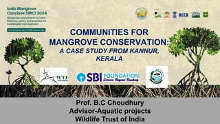 thumbnail of  Communities for Mangrove Conservation - A Case Study from Kannur, Kerala