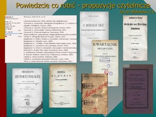 Powiedzcie co robić - propozycje czytelnicze  forum Biblioteka 2.0 