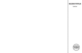 SLIDE TITLE
Subtitle
 