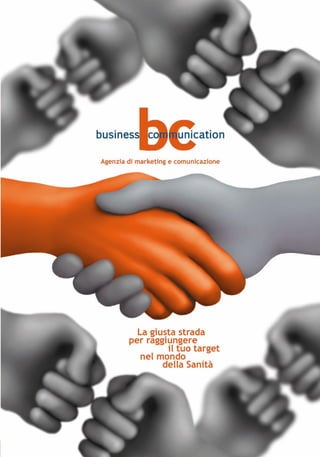 Business Communication - Marketing e Comunicazione Sociale in Sanità