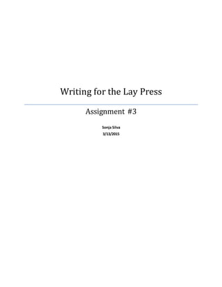 Writing for the Lay Press
Assignment #3
Sonja Silva
3/13/2015
 