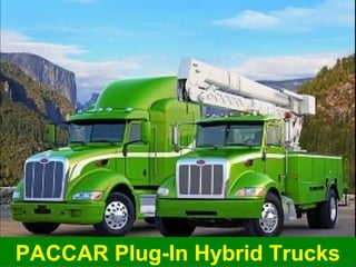 Guy Dauncey 2014 
Earthfuture.com PACCAR Plug-In Hybrid Trucks 
 