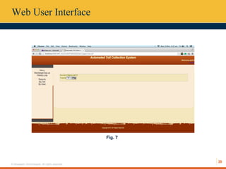 20
© Hexaware Technologies. All rights reserved.
Web User Interface
Fig. 7
 