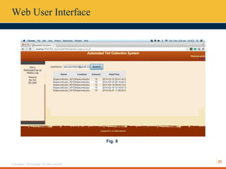 21
© Hexaware Technologies. All rights reserved.
Web User Interface
Fig. 8
 