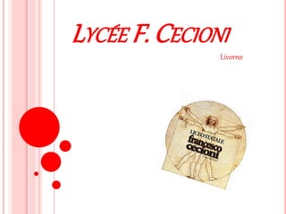 LYCÉE F. CECIONI
Livorno
 