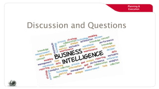 Planning &
Execution
Discussion and Questions
 