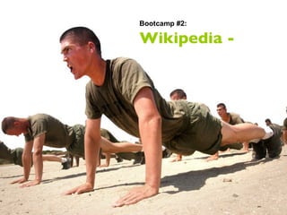 Bootcamp #2: Wikipedia -  
