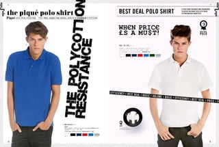 Polo




                                                                                                                                                                                                                                                                           oloP
         42/                                                                                                                                                                                                                                                       43/
                                                                                                                      €€€€€€€€€€€€€€€€€€€€€€€€€€€€€€€€€€€€€€€€€€€€€€€€€€€€€€€€€€€€€€€€€€€€€€€€€€€€€€€€€€€€€€€€€€€€€€€€€€€€€€€€€€€€€€€€€€€€€€€€€€€€€€€€€€€€€€€€€€€€€€




         the piqué polo shirt                                                                                           Best Deal POlO sHIRt
                                                                                                                                                                                                                                a POlO sHIRt DesIgneD anD engIneeReD
  Polo




                                                                                                                                                                                                                                                                         oloP
                                                                                                                                                                                                                                tO OffeR tHe RIgHt style at a PRIce
                                                                                                                                                                                                                                fIttIng massIve quantItIes
                                                                                                                      €€€€€€€€€€€€€€€€€€€€€€€€€€€€€€€€€€€€€€€€€€€€€€€€€€€€€€€€€€€€€€€€€€€€€€€€€€€€€€€€€€€€€€€€€€€€€€€€€€€€€€€€€€€€€€€€€€€€€€€€€€€€€€€€€€€€€€€€€€€€€€€


         Piqué 65% POlyEsTER - 35% PRE-sHRUNk RiNG-sPUN COmbED COTTON


                                                                                                                        Wh€n pRIC€
                                                                                                                        £s a mu$t!
                     1.
                                                                                                                         B&C ID.001                          PU i10


                                                                                                                         Piqué | 100% pre-shrunk ring-spun cotton
                                                                                                                         170 g/m2 | S - M - L - XL - XXL - XXXL
                                                                                                                         10 pcs/pack & 50 pcs/carton | RegulaR FIt


                                                                                                                          whITe               BLaCk                naVy   Red   RoyaL BLue   BoTTLe GReen   heaTheR GRey




                                                                                                                 effIcIency • Be
                                                                                                                                                             st Deal • BasIc •
                                                                                                                                                                                                    vOlume • BasIc •
                                                                                                                                                                                                                           effIcIency • Be
                                                                                                                                                                                                                                                st Deal • PRIce •
                                                                                                                                                                                                                                                                            vO




                                              1. B&C Cayenne PU 401
                                                piqué
                                                65% polyester - 35% pre-shrunk ring-spun combed cotton                   The Id. CoLLeCTIon oFFeRS
                                                                                                                         1 poLo ShIRT and 2 SweaTShIRTS:

                                                170 g/m2 | S - M - L - XL - XXL                                          B&C Id.002 and B&C Id.003 (See p.56-57)


                                                10 pcs/pack & 50 pcs/carton | rEgular fit |


                                                whITe     BLaCk       naVy   Red     RoyaL BLue   heaTheR GRey
 