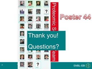 Proteomic Services Team
                Thank you!
                Questions?

     25/04/12
26

                Pablo   Dave
 