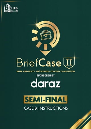 SPONSORED BY
SEMI-FINAL
CASE & INSTRUCTIONS
 