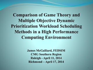 James McGalliard, FEDSIM
CMG Southern Region
Raleigh - April 11, 2014
Richmond – April 17, 2014
1
 