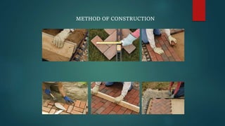 METHOD OF CONSTRUCTION
 