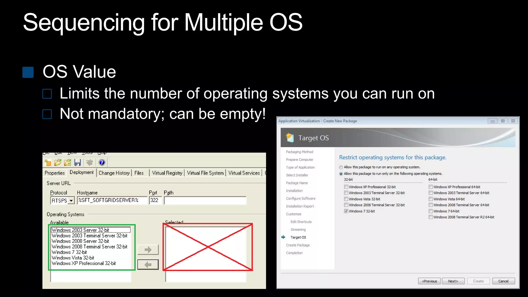 Sequencing for Multiple OSOS ValueLimits the number of operating systems you can run onNot mandatory; can be empty!
