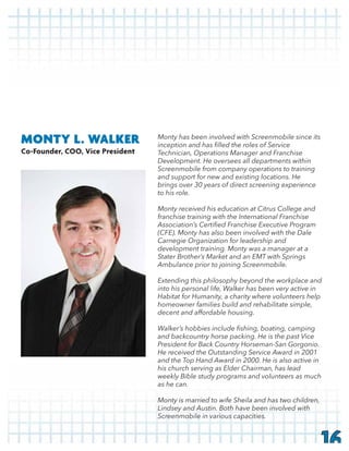 16
to his role.
Stater Brother’s Market and an EMT with Springs
Co-Founder, COO, Vice President
MONTY L. WALKER
 