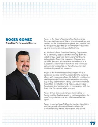 17
agent.
Franchise Performance Director
ROGER GOMEZ
 