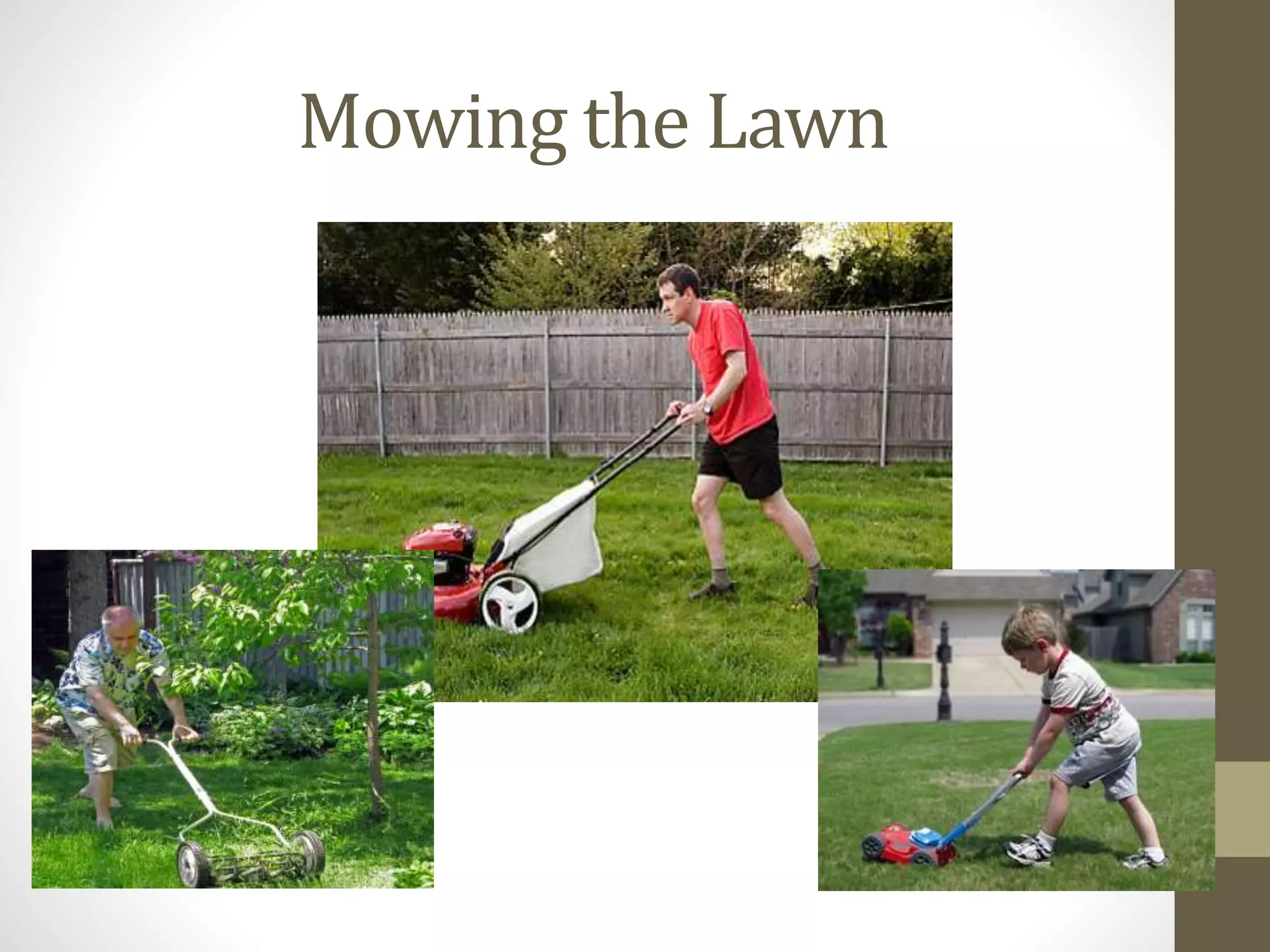 Mowing the Lawn
 