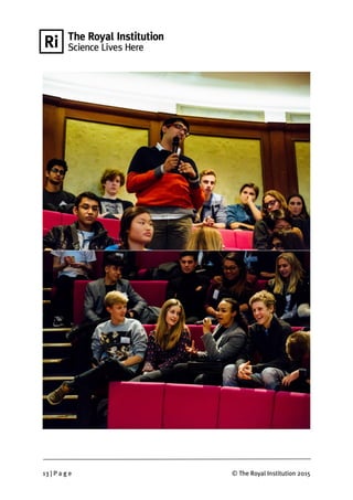13 | P a g e © The Royal Institution 2015
 