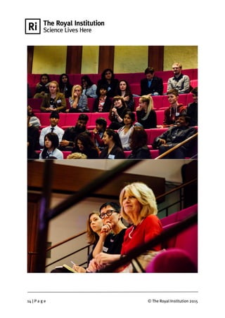 14 | P a g e © The Royal Institution 2015
 
