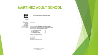 MARTINEZ ADULT SCHOOL
 